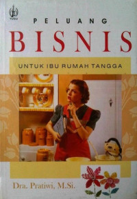 Image of PELUANG BISNIS UNTUK IBU RUMAH TANGGA