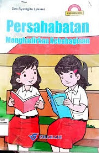 Image of PERSAHABATAN MENGHADIRKAN KEBAHAGIAAN