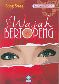 Image of SI WAJAH BERTOPENG
