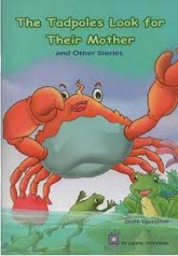 Image of THE TADPOLES LOOK FOR THEIR MOTHER AND OTHER STORIES