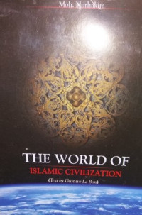 Image of THE WORLD OF ISLAMIC CIVILIZATION