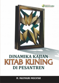 Image of DINAMIKA KAJIAN KITAB KUNING DI PESANTREN