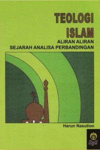 Image of TEOLOGI ISLAM ALIRAN ALIRAN SEJARAH ANALISA PERBANDINGAN